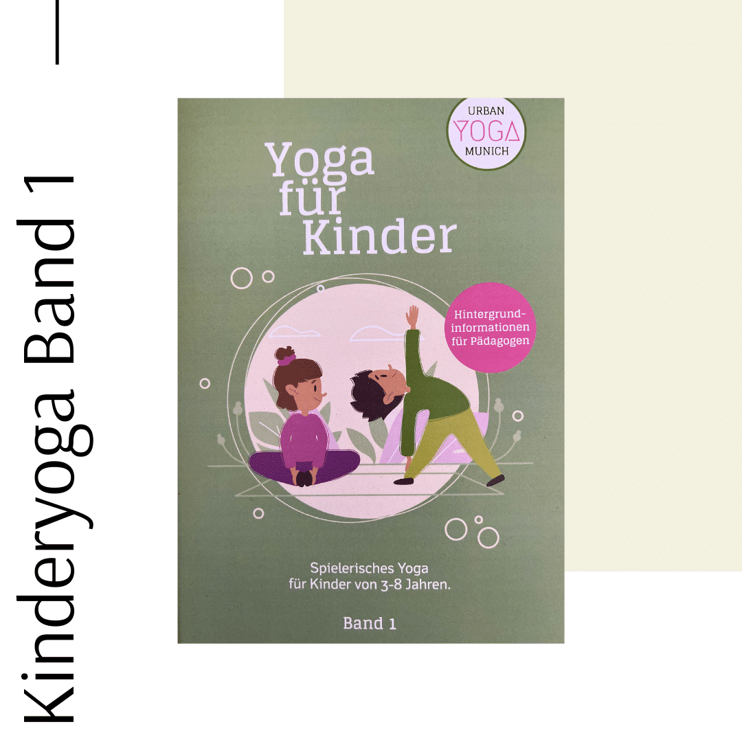 Kinderyoga-Heft Band 1 (3-8 Jahre)
